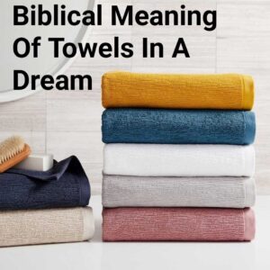 Biblical Meaning Of Towels In A Dream