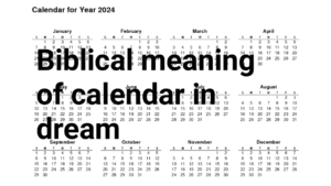 Biblical meaning of calendar in dream