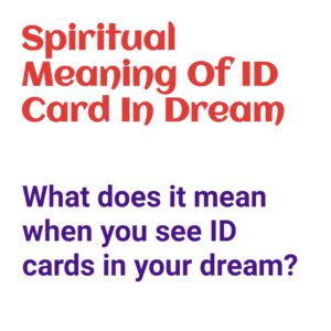 Spiritual Meaning Of ID Card In Dream