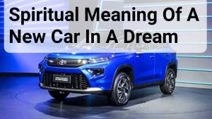 Spiritual Meaning Of A New Car In A Dream